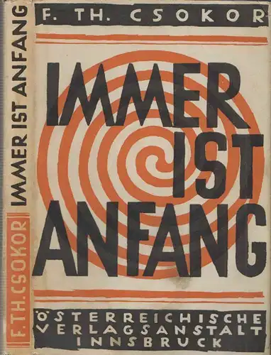 Immer ist Anfang. Gedichte von 1912-1952. CSOKOR, Franz Theodor.