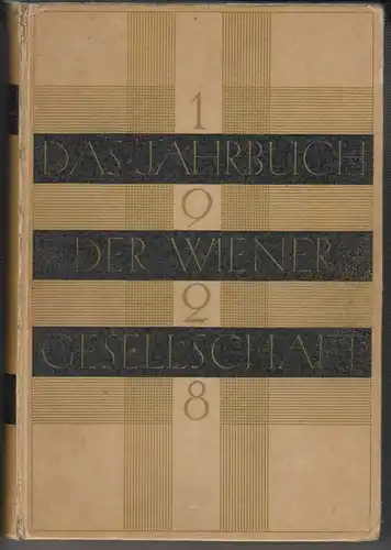 Das Jahrbuch der Wiener Gesellschaft 1928. PLANER, Franz (Hrsg.).
