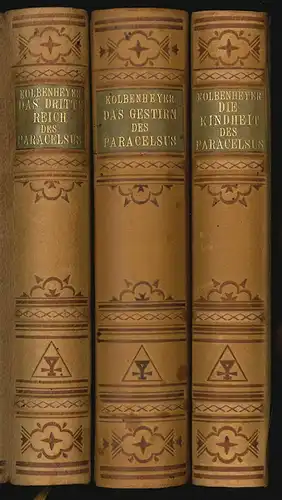 Drei Paracelsus Romane. KOLBENHEYER, E. G.