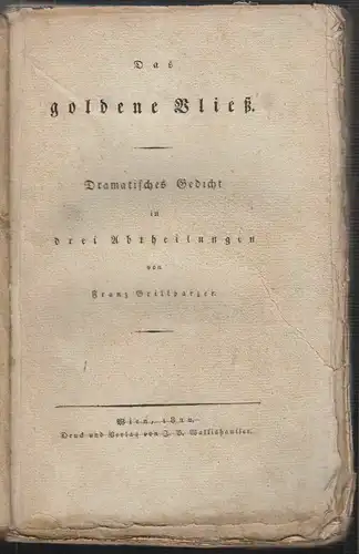 Das goldene Vließ. Dramatisches Gedicht in drei Abtheilungen. I. Der Gastfreund.