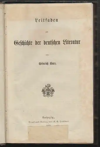 Leitfaden zur Geschichte der deutsche Literatur. KURZ, Heinrich.