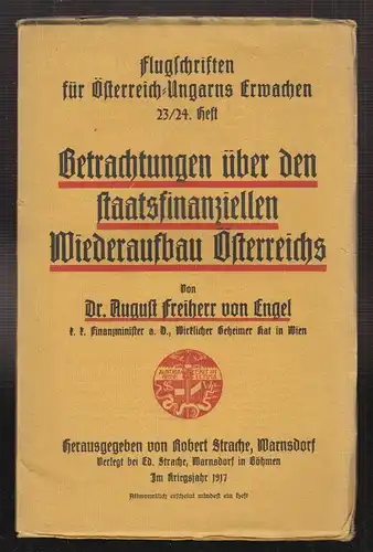 Betrachtungen über den staatsfinanziellen Wiederaufbau Österreichs. ENGEL, Augus