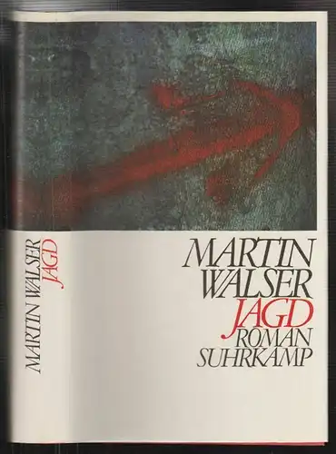 Jagd. Roman. WALSER, Martin.