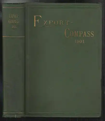 Export-Compass 1901. Commercielles Jahrbuch für die Interessenten des österreich