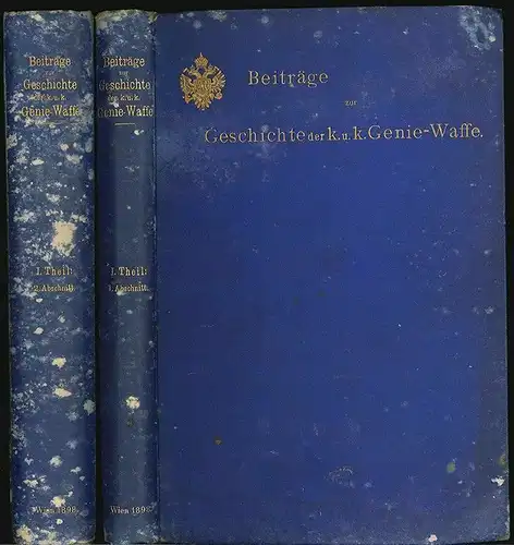 Beiträge zur Geschichte der k.u.k. Genie-Waffe. BLASEK, Heinrich.