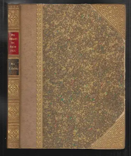 Die Schlacht bei Kulm 1813. Aus Oesterrreichs Heldentagen für die vaterländische