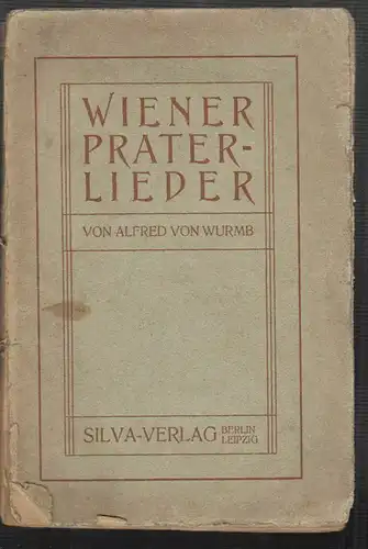 Wiener Praterlieder. WURMB, Alfred v.