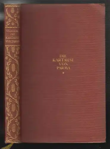 Die Kartause von Parma. Übertragen von Otto Freiherrn von Taube. STENDHAL [d. i.