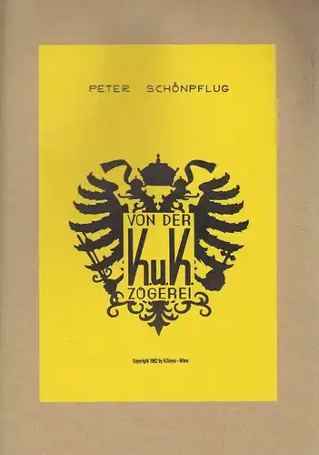 Von der K. u. K. Zögerei. SCHÖNPFLUG, Peter.