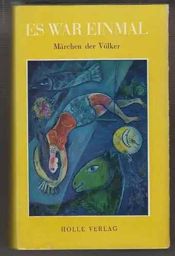 Es war einmal... Märchen der Völker. MASSENBACH, Sigrid v. (Einl. u. Hrsg.).