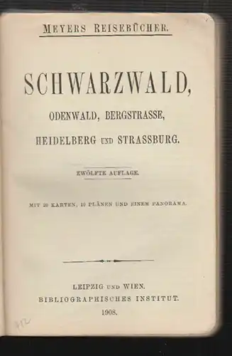 Schwarzwald, Odenwald, Bergstrasse, Heidelberg und Strassburg.