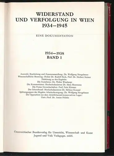 Widerstand und Verfolgung in Wien 1934 - 1945. Eine Dokumentation. Herausgeber: 