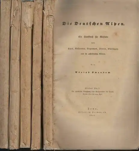 Die deutschen Alpen. Ein Handbuch für Reisende durch Tyrol, Oesterreich, Steyerm