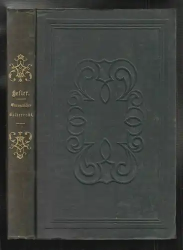 Das europäische Völkerrecht der Gegenwart. HEFFTER, August Wilhelm.