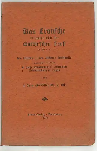 Das Erotische im zweiten Teile des Goethe`schen Faust. (II. Akt 1-3). Ein Beitra