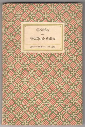 Gedichte. Ausgewählt und eingeleitet v. Albert Köster. KELLER, Gottfried.