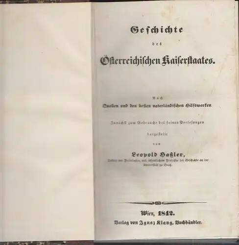 Geschichte des Österreichischen Kaiserstaates. Nach Quellen und den besten vater