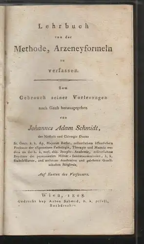 Lehrbuch von der Methode, Arzeneyformeln zu verfassen. Zum Gebrauch seiner Vorle