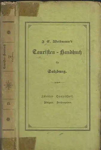 Touristen-Handbuch für Salzburg und den Hochthälern Pongau`s, Lungau`s und Pinzg