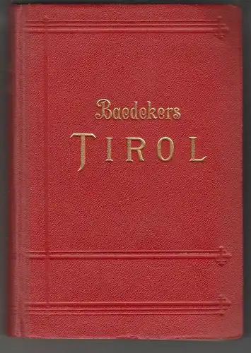 Tirol, Vorarlberg und Teile von Salzburg und Kärnten. Handbuch für Reisende. BAE