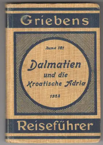 Dalmatien und die Kroatische Adria.