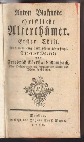 Christliche Alterthümer. Aus dem engländischen übersetzt. Mit einer Vorrede von 