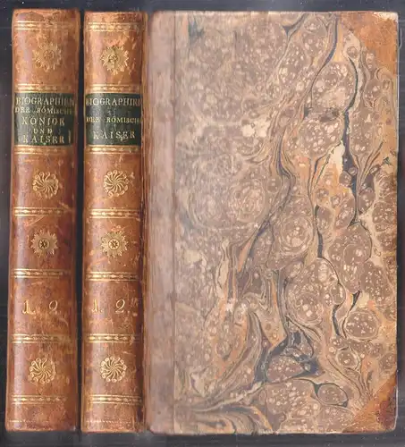 Biographien der Römischen Könige und Kaiser von der Erbauung der Stadt Rom bis z
