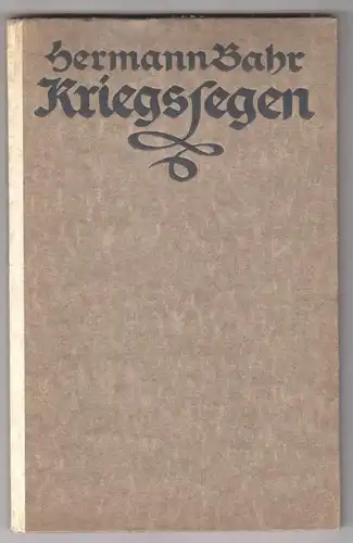 Kriegssegen. Der Gesamtertrag ist für die Kriegshilfskasse des Schutzverbundes D