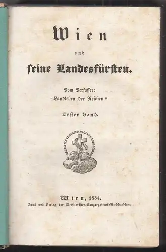 Wien und seine Landesfürsten. Vom Verfasser: "Landleben der Reichen". [E 1306-20