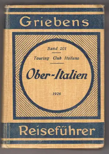 Oberitalien. Touring Club Italiano. BERTARELLI, L. V. 1508-20
