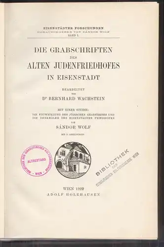 Die Grabschriften des alten Judenfriedhofes in Eisenstadt. Mit einer Studie: Die