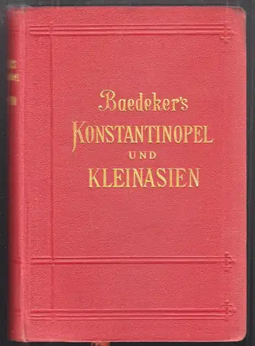 Konstantinopel und das westliche Kleinasien. Handbuch für Reisende. BAED 1493-20