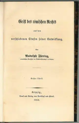 Geist des römischen Rechts auf den verschiedenen Stufen seiner Entwicklung. JHER