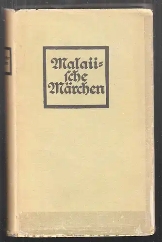 Malaiische Märchen. Aus Madagaskar und Insulinde. HAMBRUCH, Paul (Hrsg.).