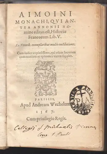 Aimoini Monachi, Qvi Antea Annonii Nomine editus est, Historiae Francorum Libri 