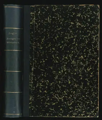 Zoologisches Wörterbuch. Erklärung der zoologischen Fachausdrücke. Zum Gebrauch 