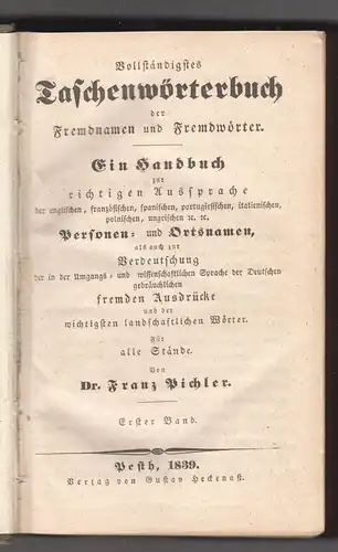 Vollständigstes Taschenwörterbuch der Fremdnamen und Fremdwörter. Ein Handbuch z