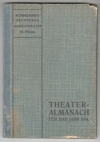 Almanach und Adressen-Buch für das Jahr 1914. (Königl. Deutsches Landesatheater