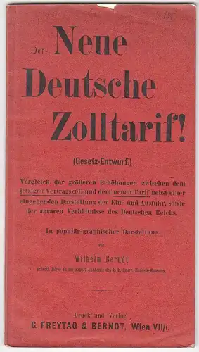 Der neue deutsche Zolltarif! (Gesetz-Entwurf). In populär-graphischer Darstellun