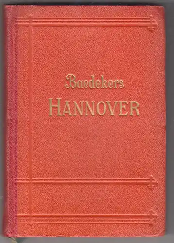 Hannover und die deutsche Nordseeküste. Braunschweig, Kassel, Münster. Handbuch