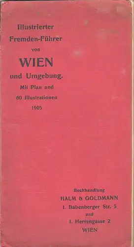 Illustrierter Fremden-Führer von Wien und Umgebung 1905.