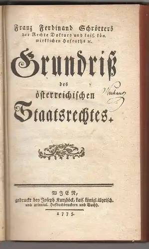 Grundriß des österreichischen Staatsrechtes. SCHRÖTTER, Franz Ferdninand v.