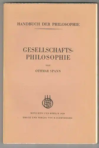 Gesellschaftsphilosophie. Mit einem Anhange über die philosophischen Voraussetzu