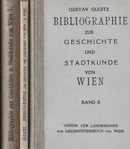 Bibliographie zur Geschichte und Stadtkunde von Wien. Nebst Quellen- u. Literatu