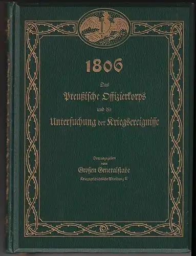 1806. Das Preußische Offizierskorps und die Untersuchung der Kriegsereignisse. H