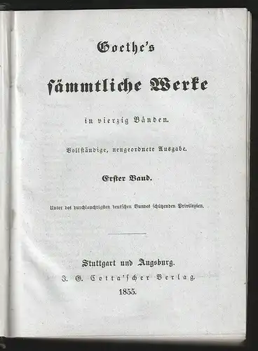 Göthe`s sämmtliche Werke in vierzig Bänden. GOETHE, [Johann Wolfgang v.].