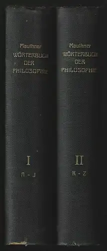 Wörterbuch der Philosophie. Neue Beiträge zu einer Kritik der Sprache. MAUTHNER,