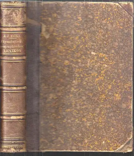 Etymologisch-geographisches Lexikon. Separat-Ausgabe des lexikalischen Theils de