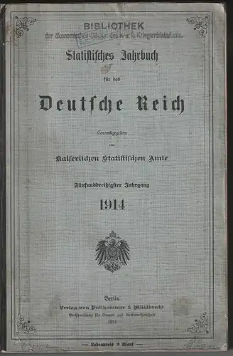 Statistisches Jahrbuch für das Deutsche Reich. Herausgegeben vom Kaiserlichen St