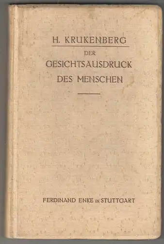 Der Gesichtsausdruck des Menschen. KRUKENBERG, H.